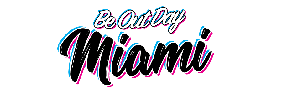 Be Out Day Miami